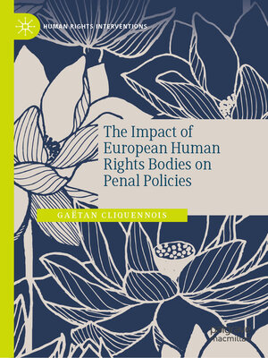 cover image of The Impact of European Human Rights Bodies on Penal Policies